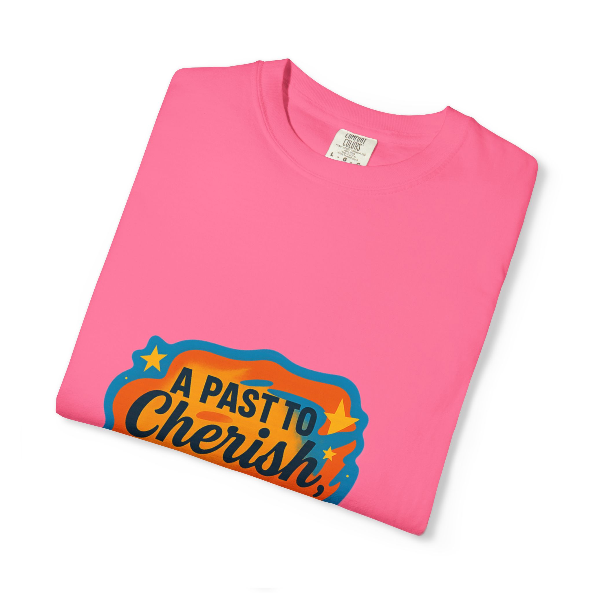 T-Shirt — “A Past to Cherish, A Future to Fulfill” Inspirational Retro Graphic - Image 31