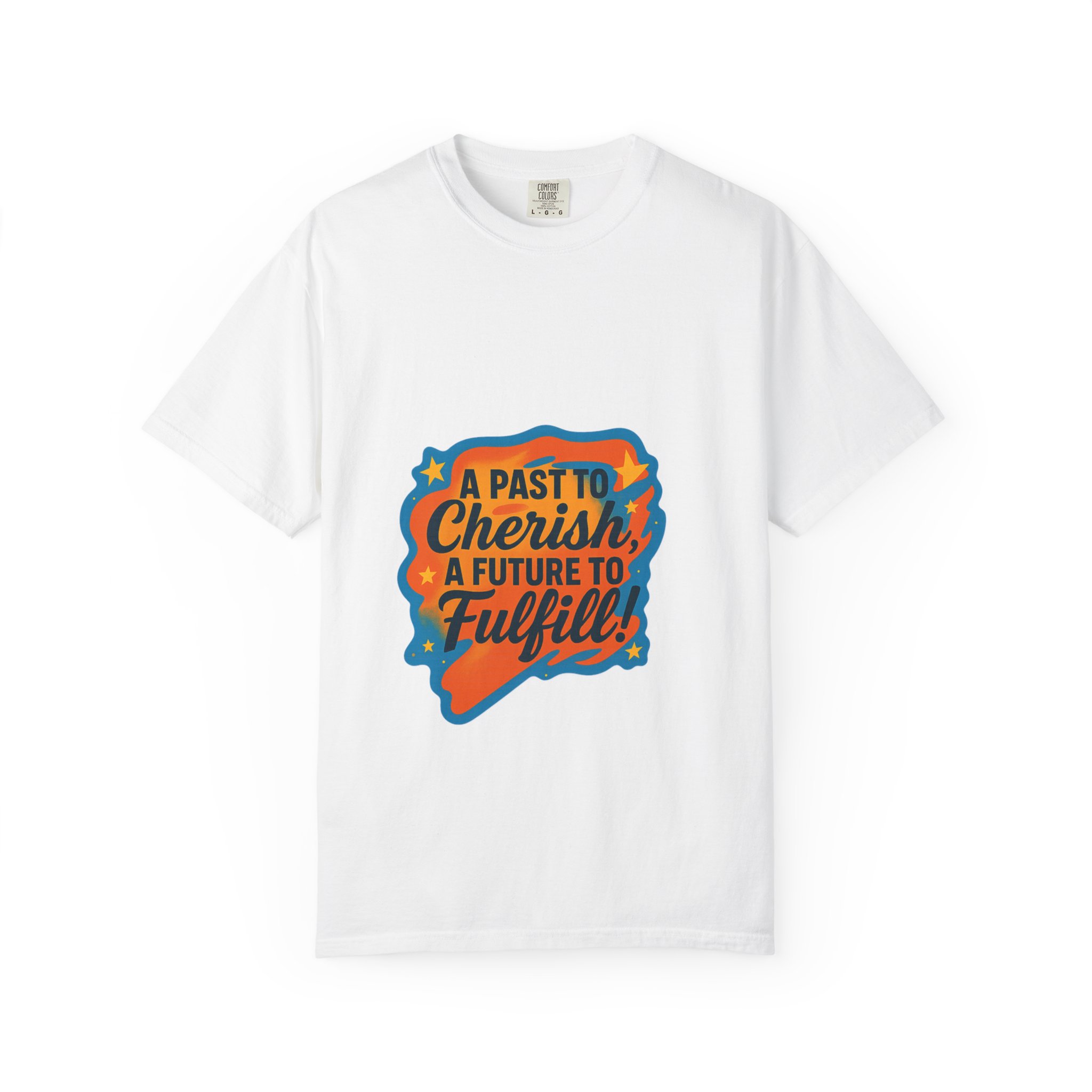 T-Shirt — “A Past to Cherish, A Future to Fulfill” Inspirational Retro Graphic - Image 5