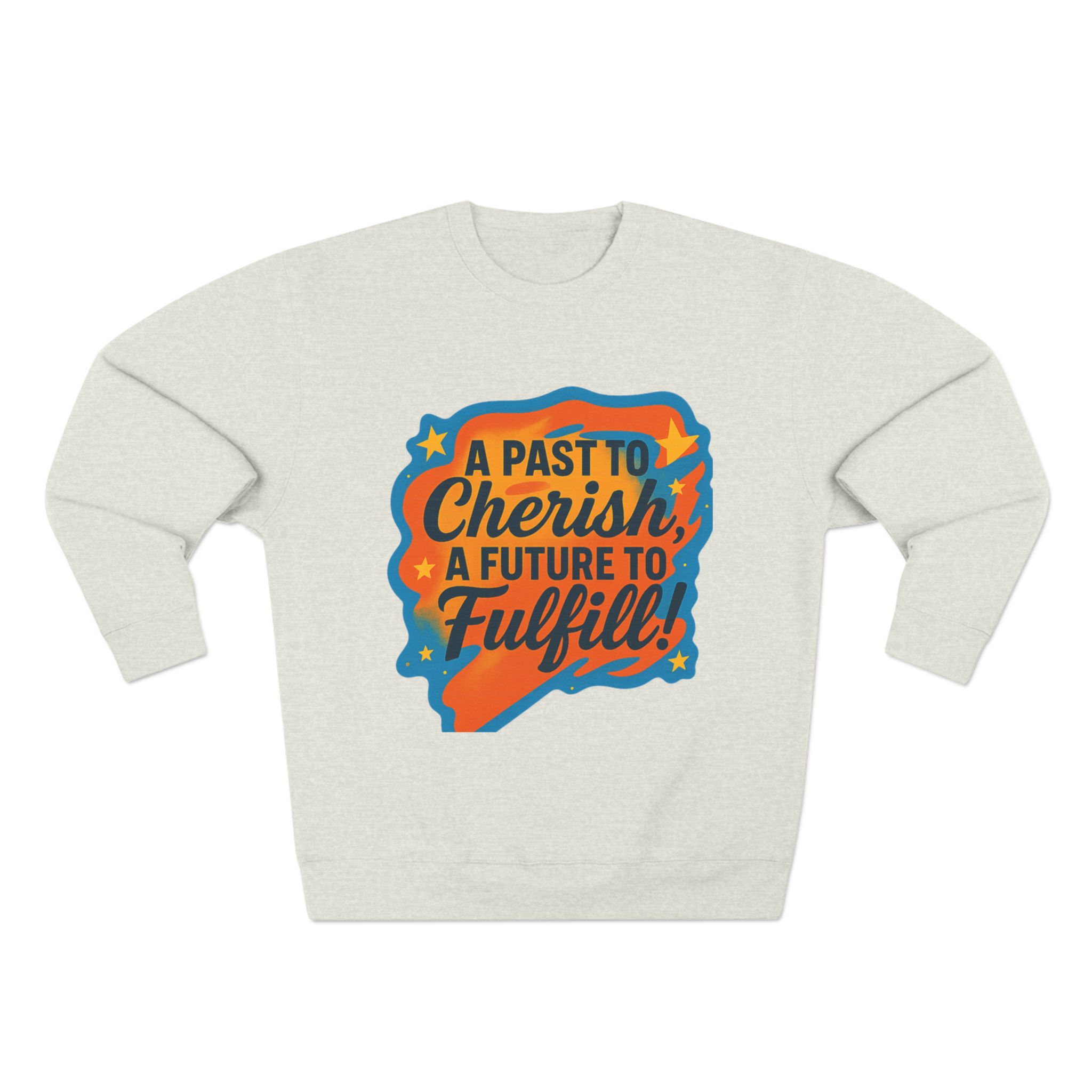 Crewneck Sweatshirt — “A Past to Cherish, A Future to Fulfill” Retro Inspirational Design - Image 13