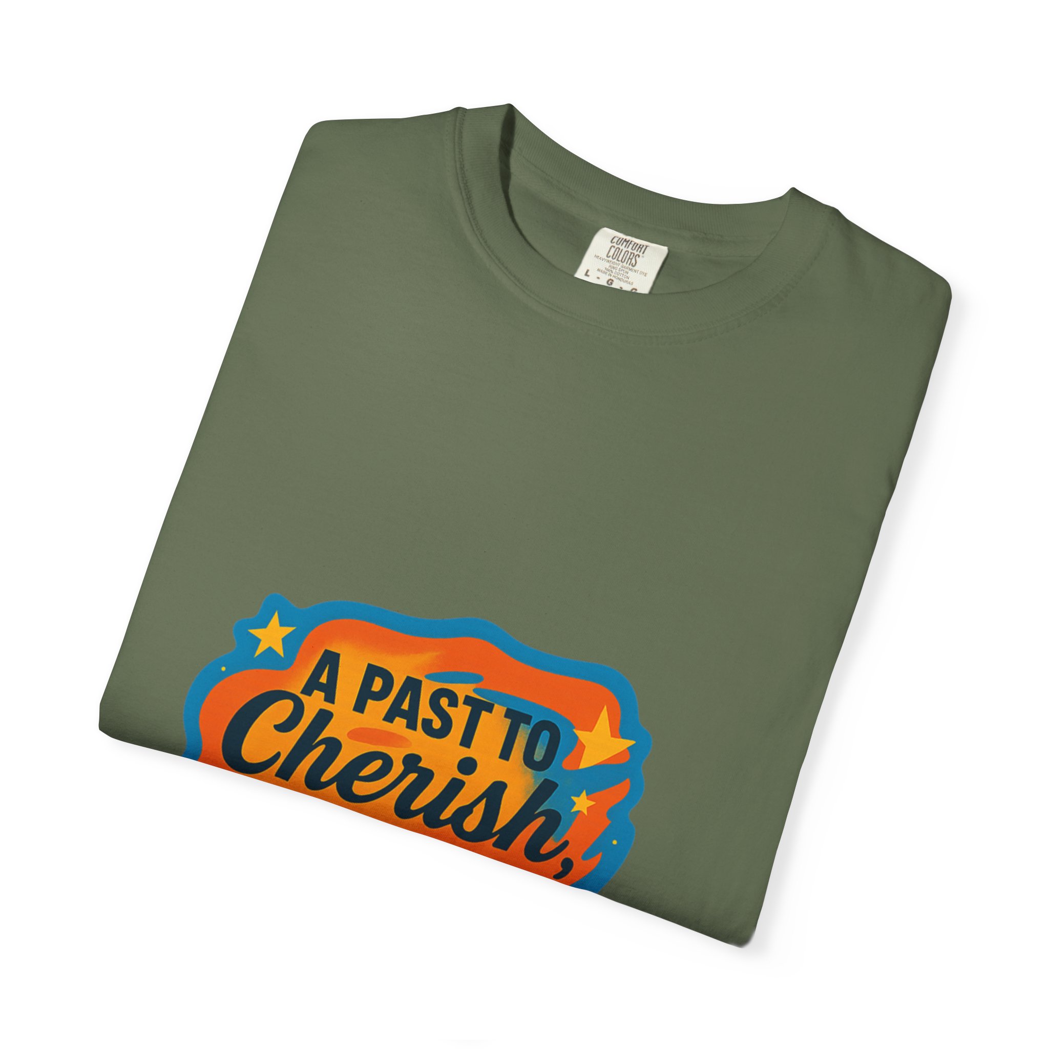 T-Shirt — “A Past to Cherish, A Future to Fulfill” Inspirational Retro Graphic - Image 23
