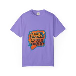 T-Shirt — “A Past to Cherish, A Future to Fulfill” Inspirational Retro Graphic