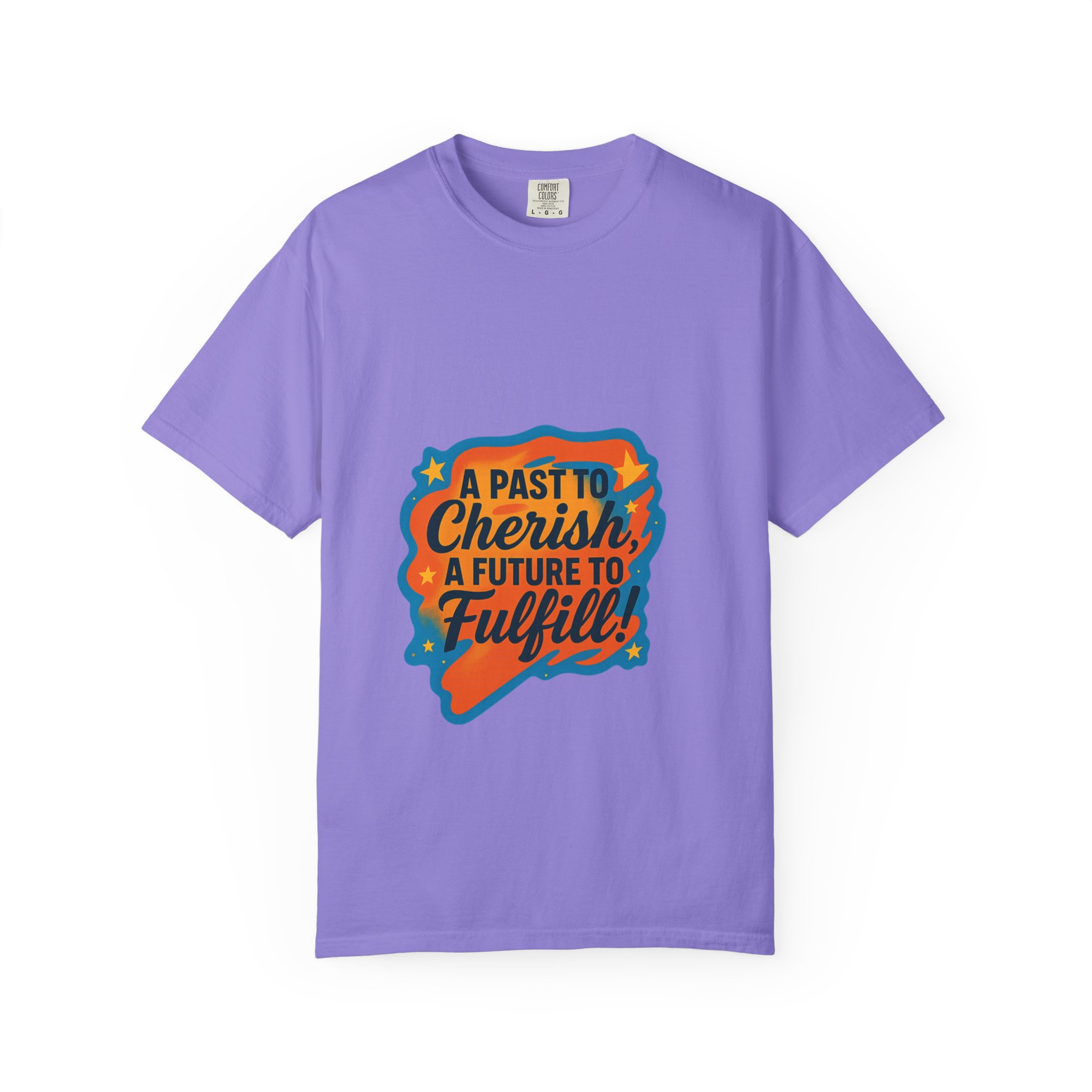 T-Shirt — “A Past to Cherish, A Future to Fulfill” Inspirational Retro Graphic