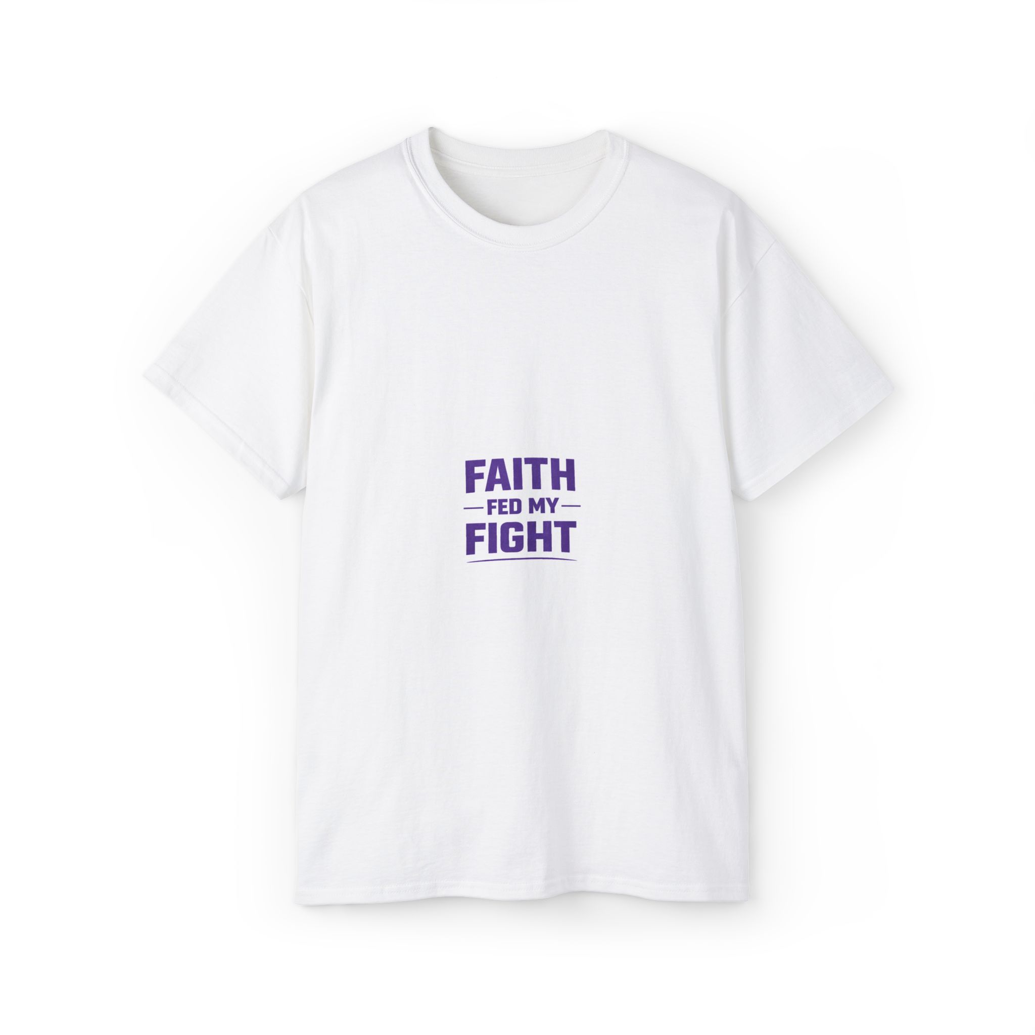 “Faith Fed My Fight” Unisex Ultra Cotton Tee