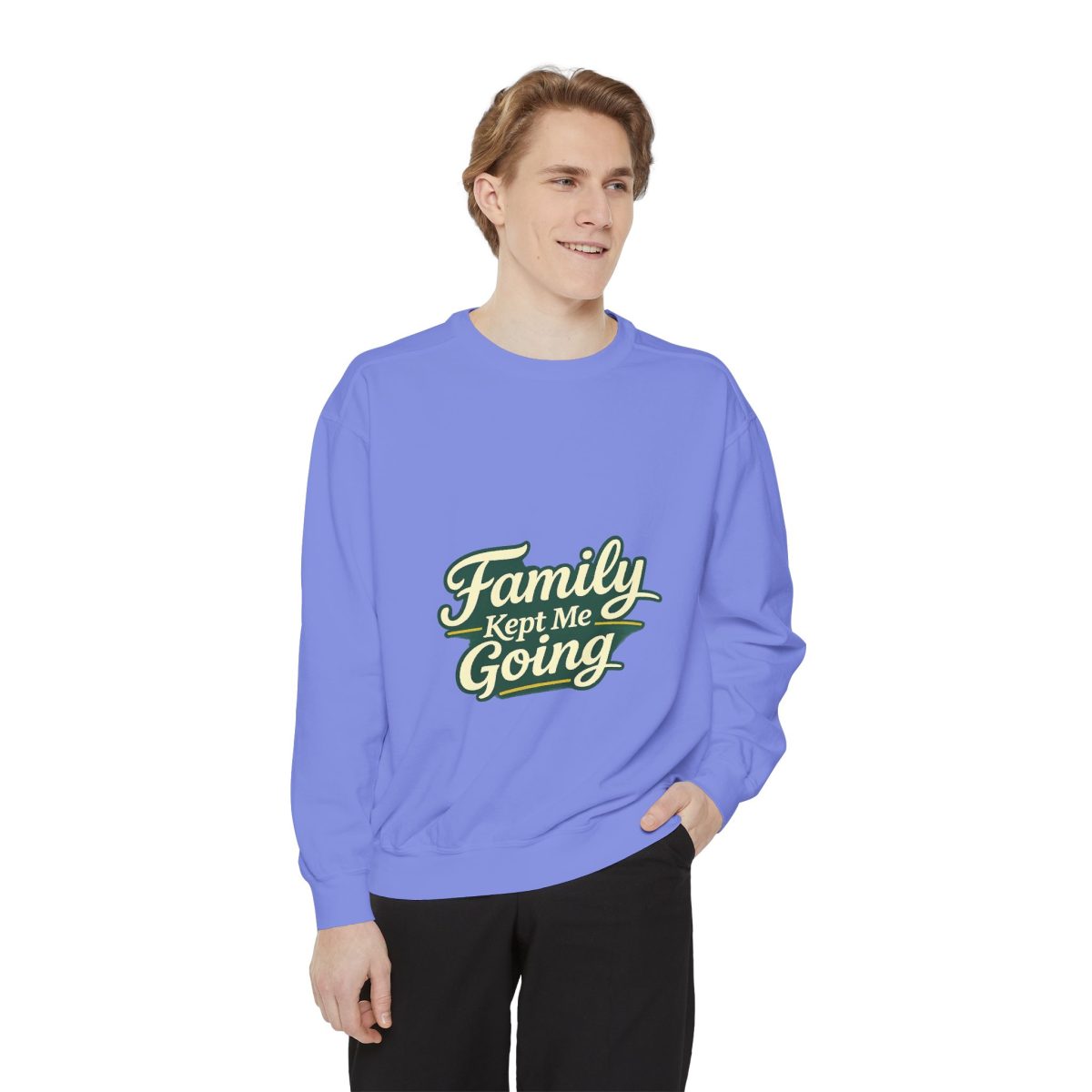 Family Kept Me Going Sweatshirt