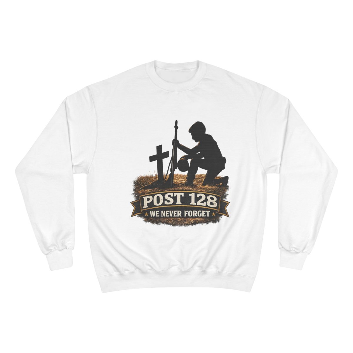 Memorial Sweatshirt — "Post 128 We Never Forget" Veteran Tribute