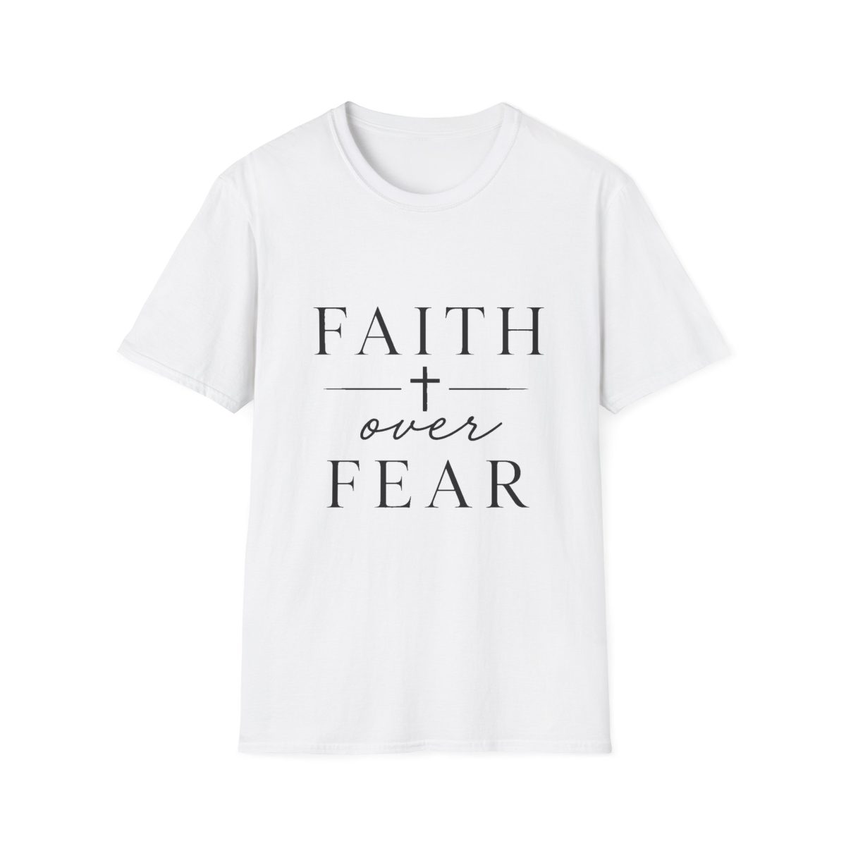 Faith Over Fear T-Shirt — Inspirational Christian Tee with Cross