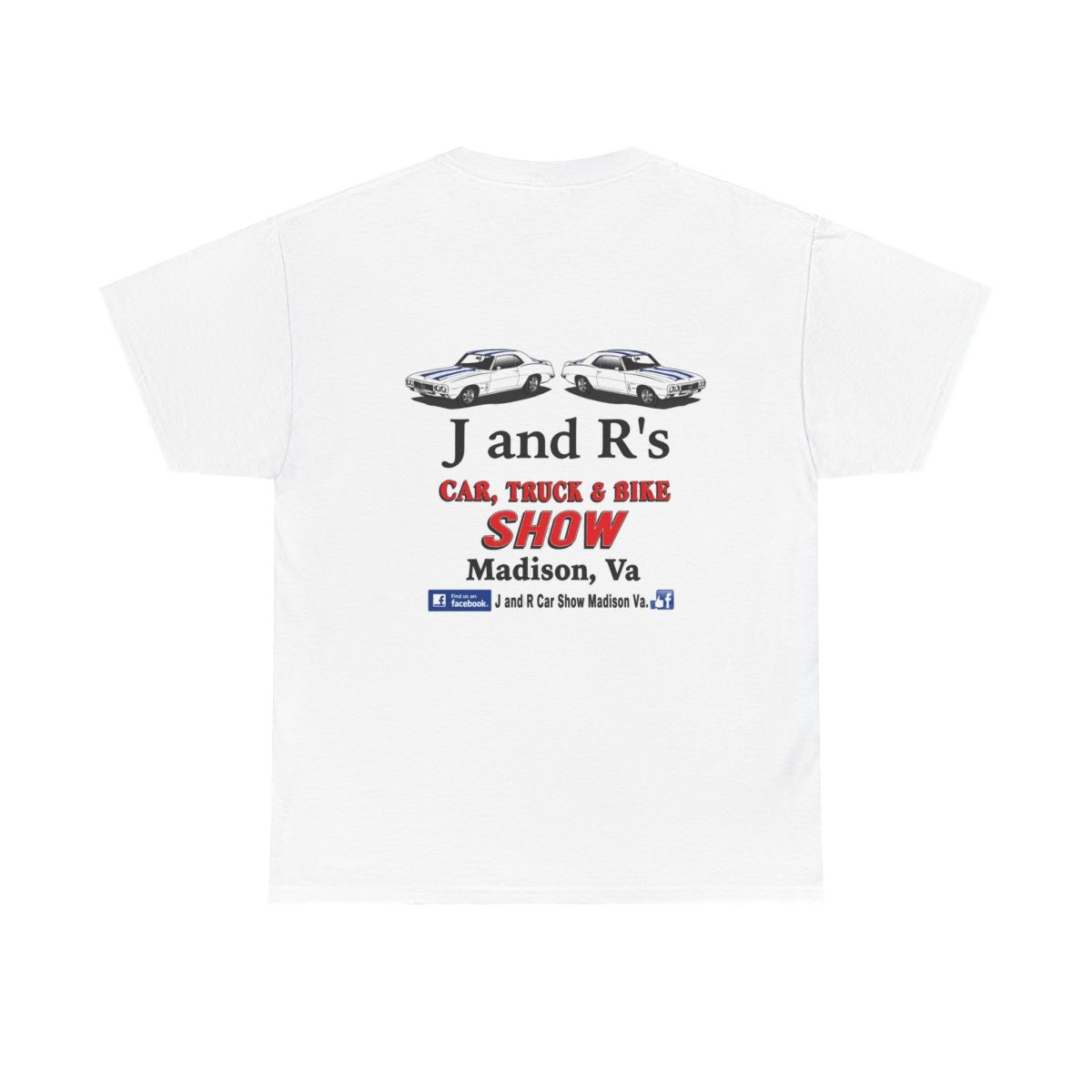 Car Show T-Shirt — “J and R's Car, Truck & Bike Show” Madison, VA  FRONT AND BACK