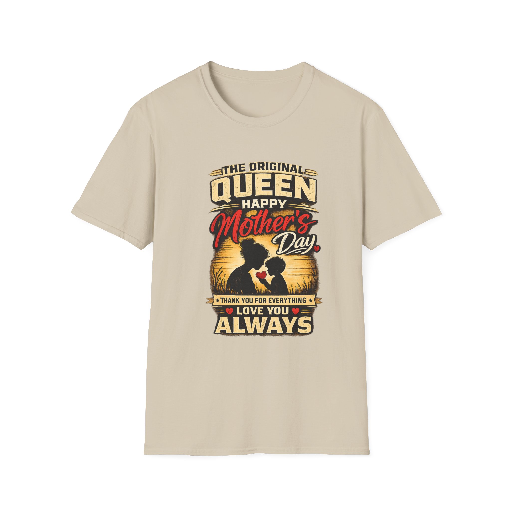 Mother’s Day Queen T-Shirt – “The Original Queen Happy Mother’s Day I Love You Always” - Image 4