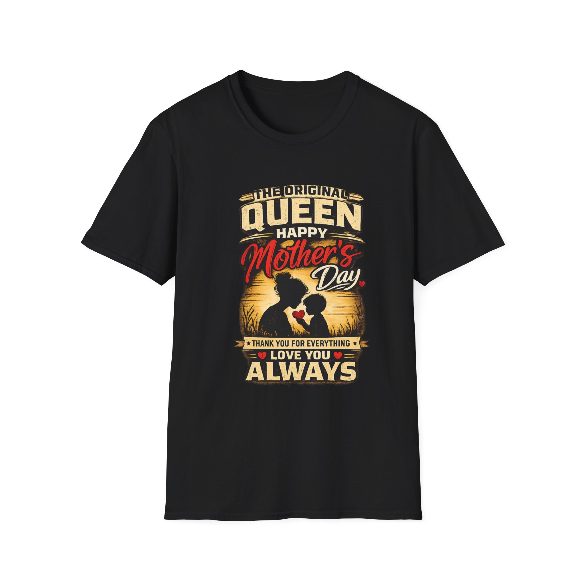 Mother’s Day Queen T-Shirt – “The Original Queen Happy Mother’s Day I Love You Always” - Image 3