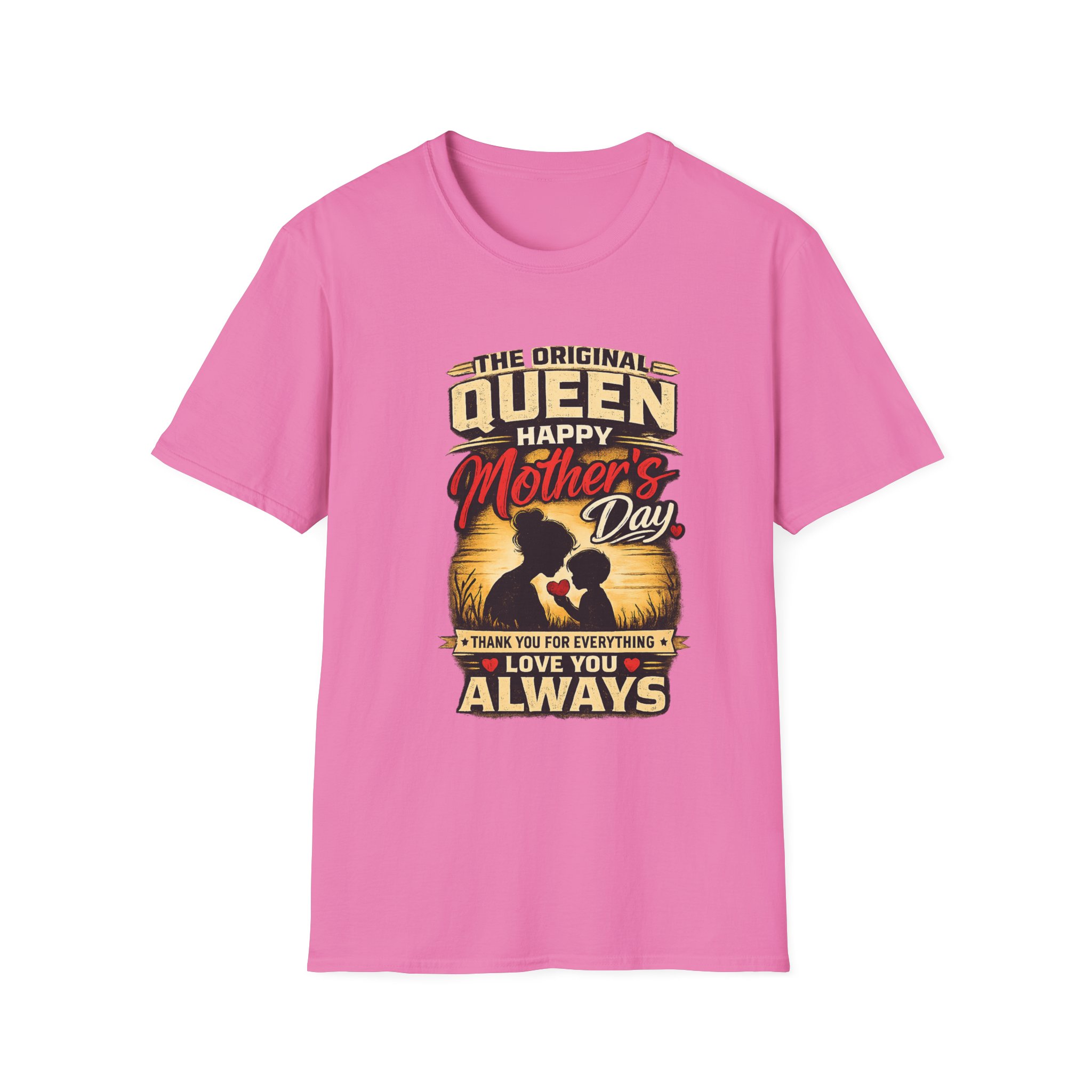 Mother’s Day Queen T-Shirt – “The Original Queen Happy Mother’s Day I Love You Always” - Image 10
