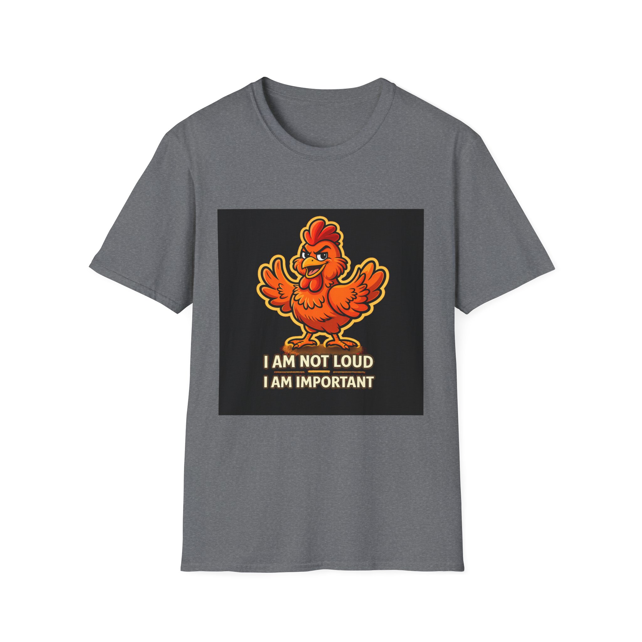 Chicken Graphic T-Shirt — "I Am Not Loud I Am Important" Funny Farm Animal Tee - Image 9