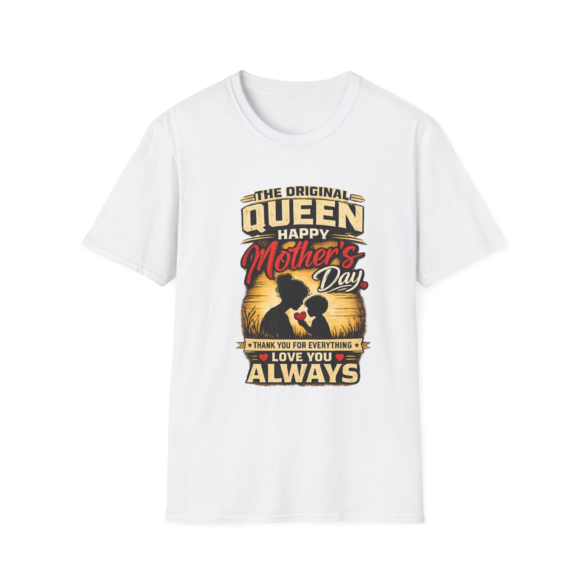 Mother’s Day Queen T-Shirt – “The Original Queen Happy Mother’s Day I Love You Always” - Image 2