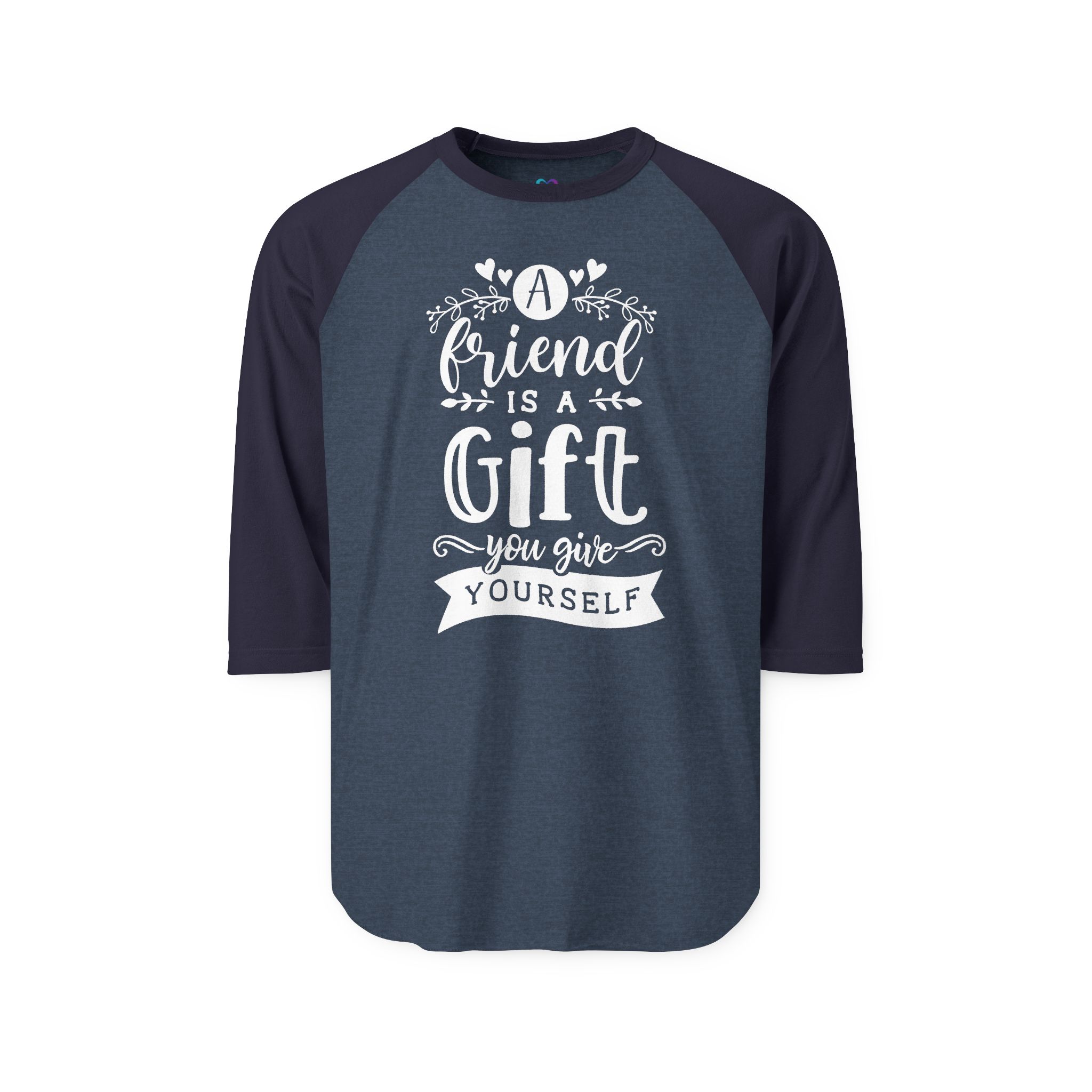 Raglan Shirt — “A Friend Is a Gift You Give Yourself” - Image 9